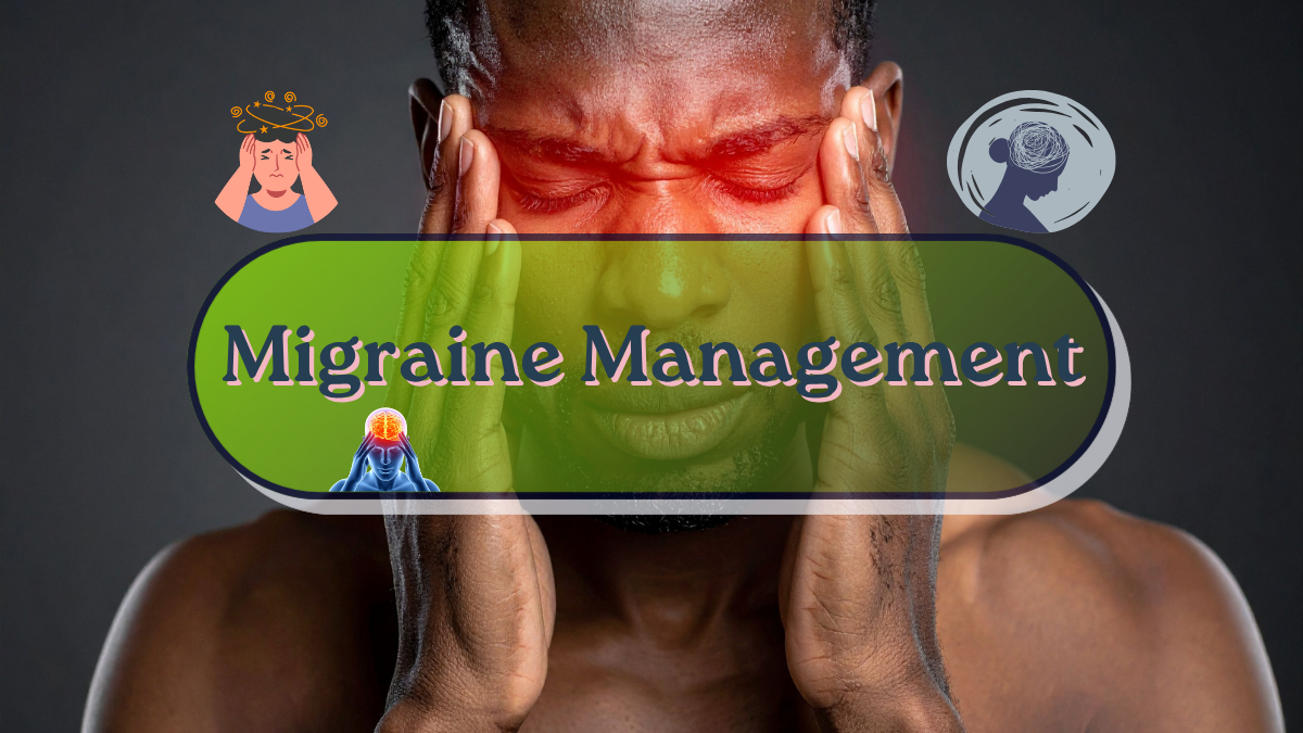Migraine Management