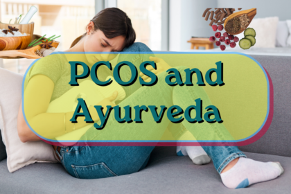PCOS and Ayurveda