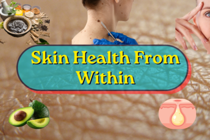 Skin Health From Within