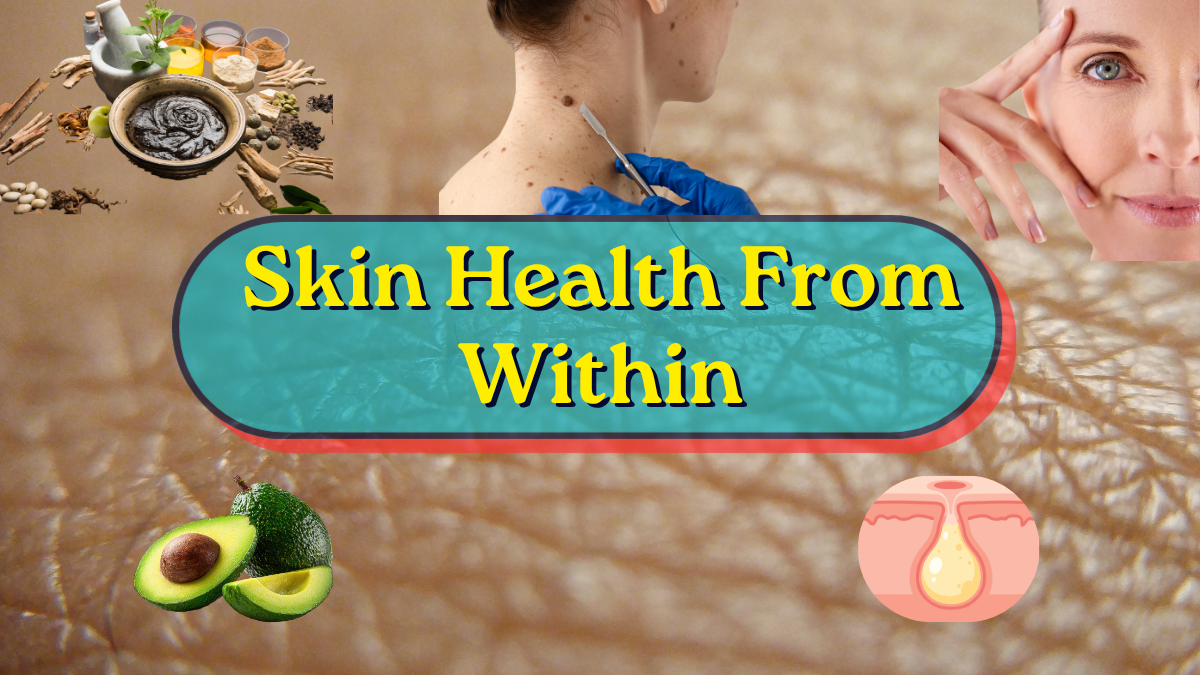 Skin Health From Within