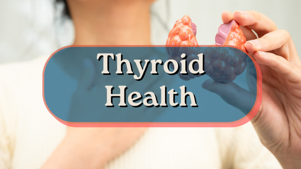 Thyroid Health the Ayurvedic Way
